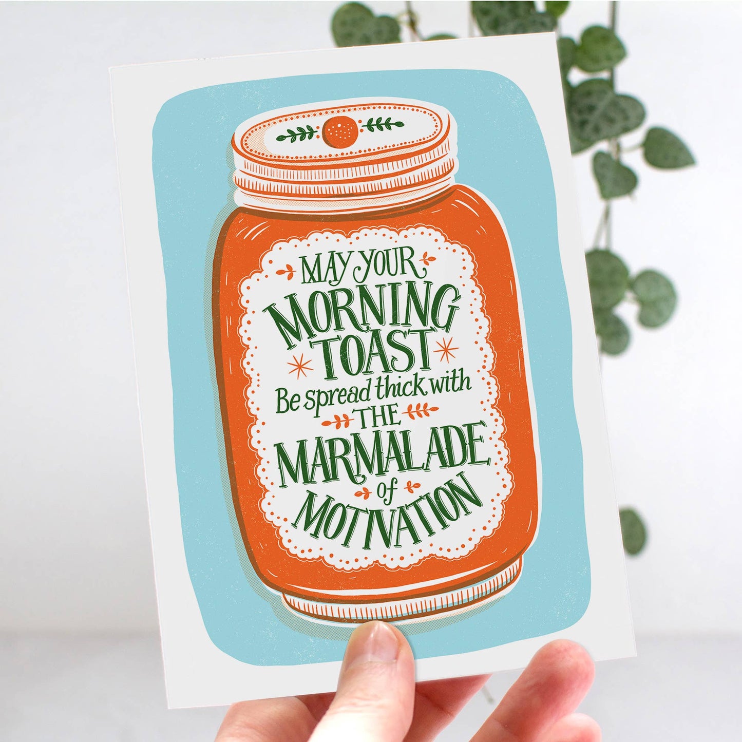 Marmalade of Motivation Card