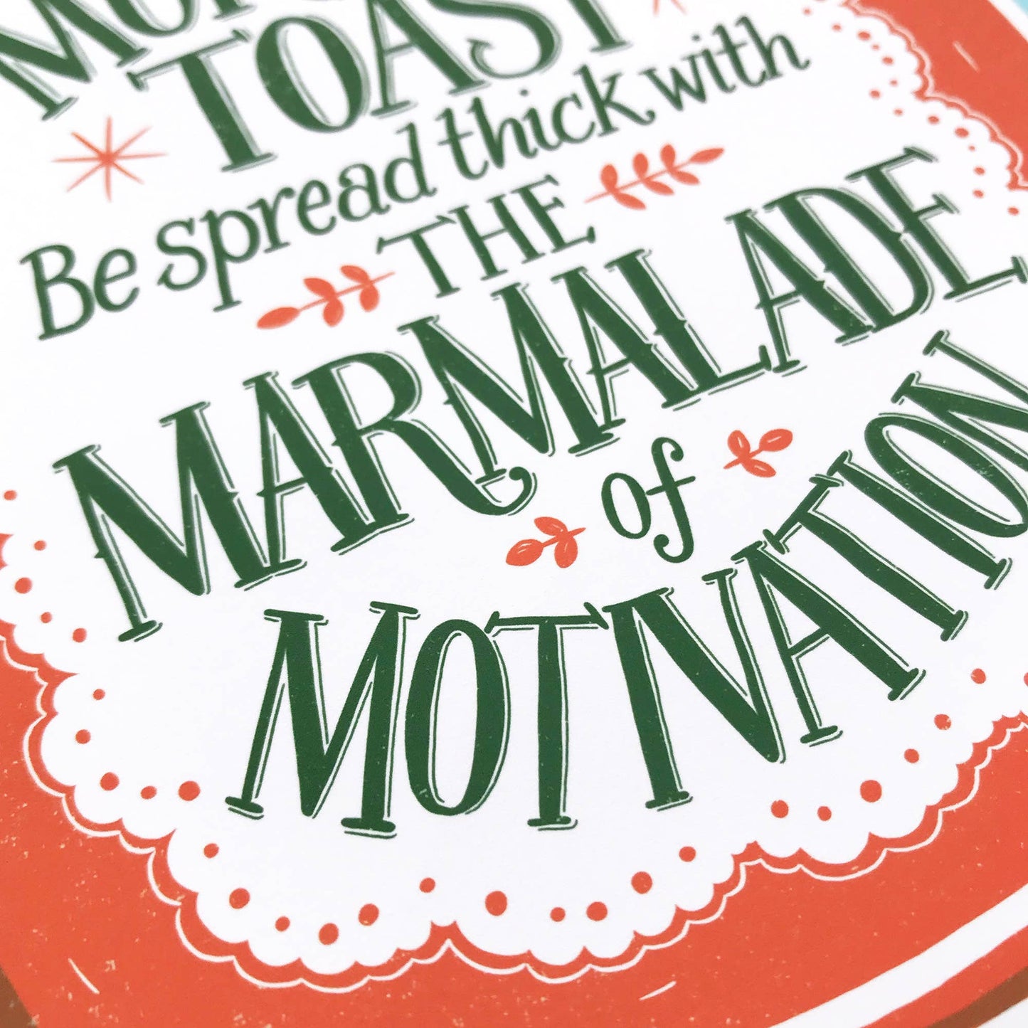 Marmalade of Motivation Card